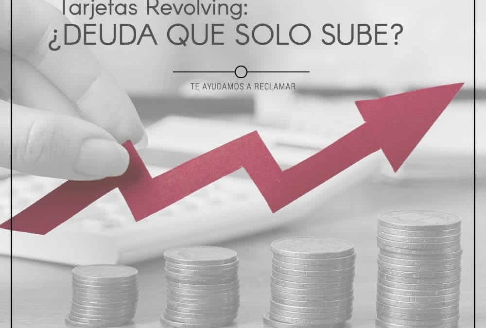 LAS TARJETAS REVOLVING: LO QUE DEBES SABER